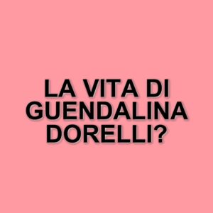Guendalina Dorelli: la figlia d'arte di Johnny Dorelli e Gloria Guida racconta la sua vita