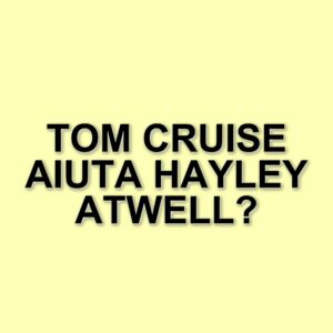 Hayley Atwell parla dell'ansia sociale e del supporto di Tom Cruise nel mondo di Hollywood