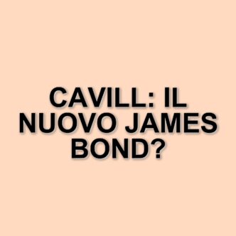 Henry Cavill in pole position per il ruolo di James Bond: le novità sul futuro dell'agente 007