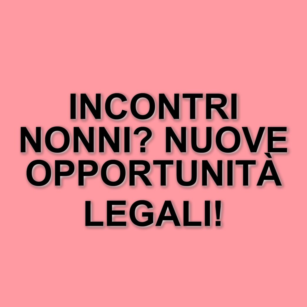 I diritti dei nonni: la Corte di Cassazione stabilisce la possibilità di incontri senza genitori