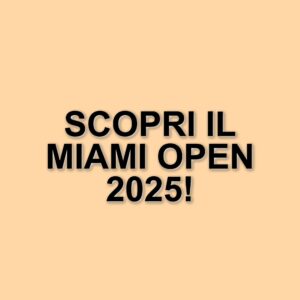 I migliori tennisti del mondo si preparano per il Miami Open 2025: tutto quello che c'è da sapere