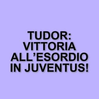 Igor Tudor inizia con una vittoria: Juventus batte Genoa 1-0 grazie a Yildiz