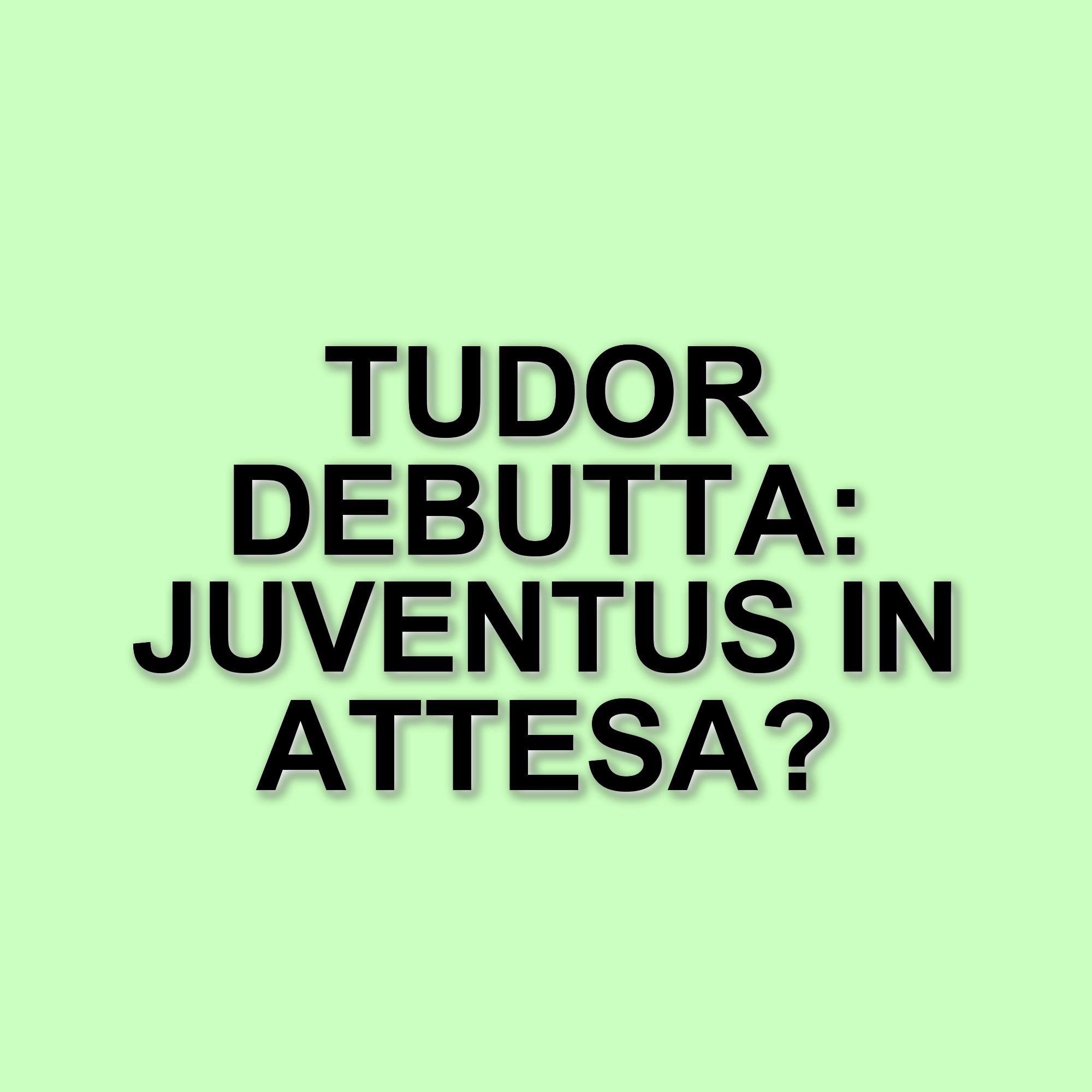 Serie A: Il debutto di Igor Tudor sulla panchina della Juventus nella 30^ giornata