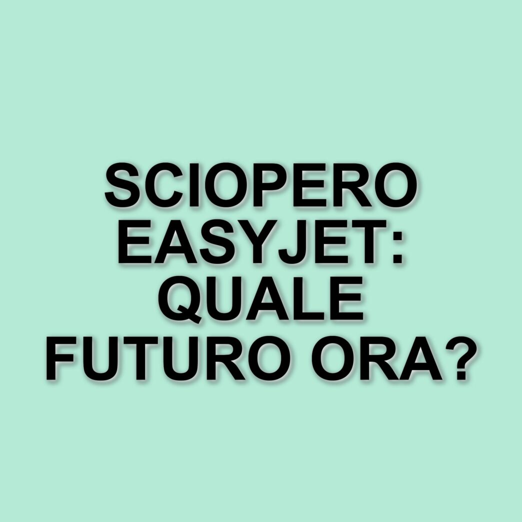 Sciopero dei piloti EasyJet: il 24 marzo si alza la voce contro la discriminazione aziendale