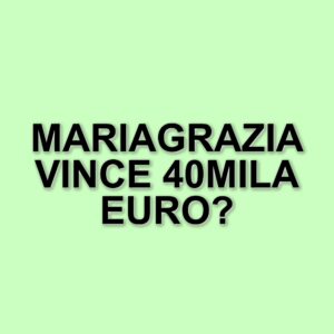 Mariagrazia trionfa ad Affari Tuoi: una vittoria da 40mila euro e una risposta alle polemiche