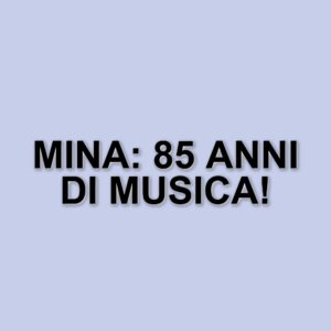 Mina compie 85 anni: un compleanno che celebra un'icona della musica italiana