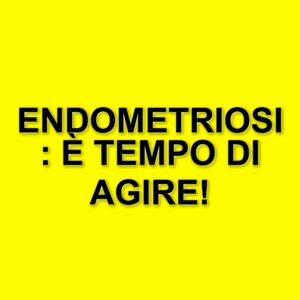 Giornata mondiale dell’endometriosi: un focus sulla salute femminile e le sfide della diagnosi