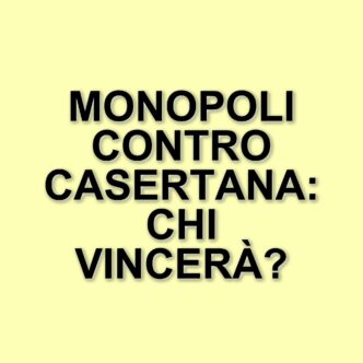 Monopoli e Casertana: una sfida cruciale per la salvezza e la promozione
