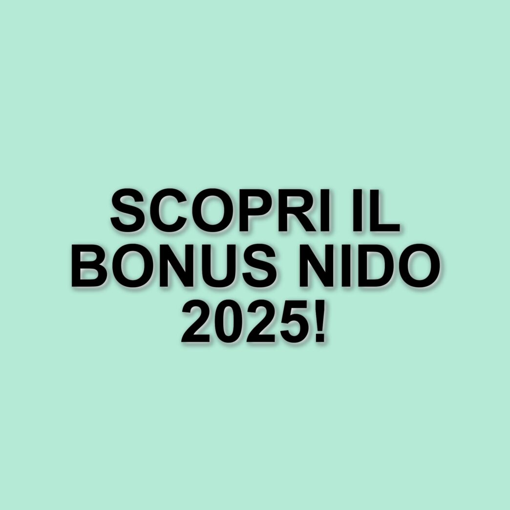 Bonus nido 2025: tutte le informazioni su requisiti, importi e modalità di richiesta