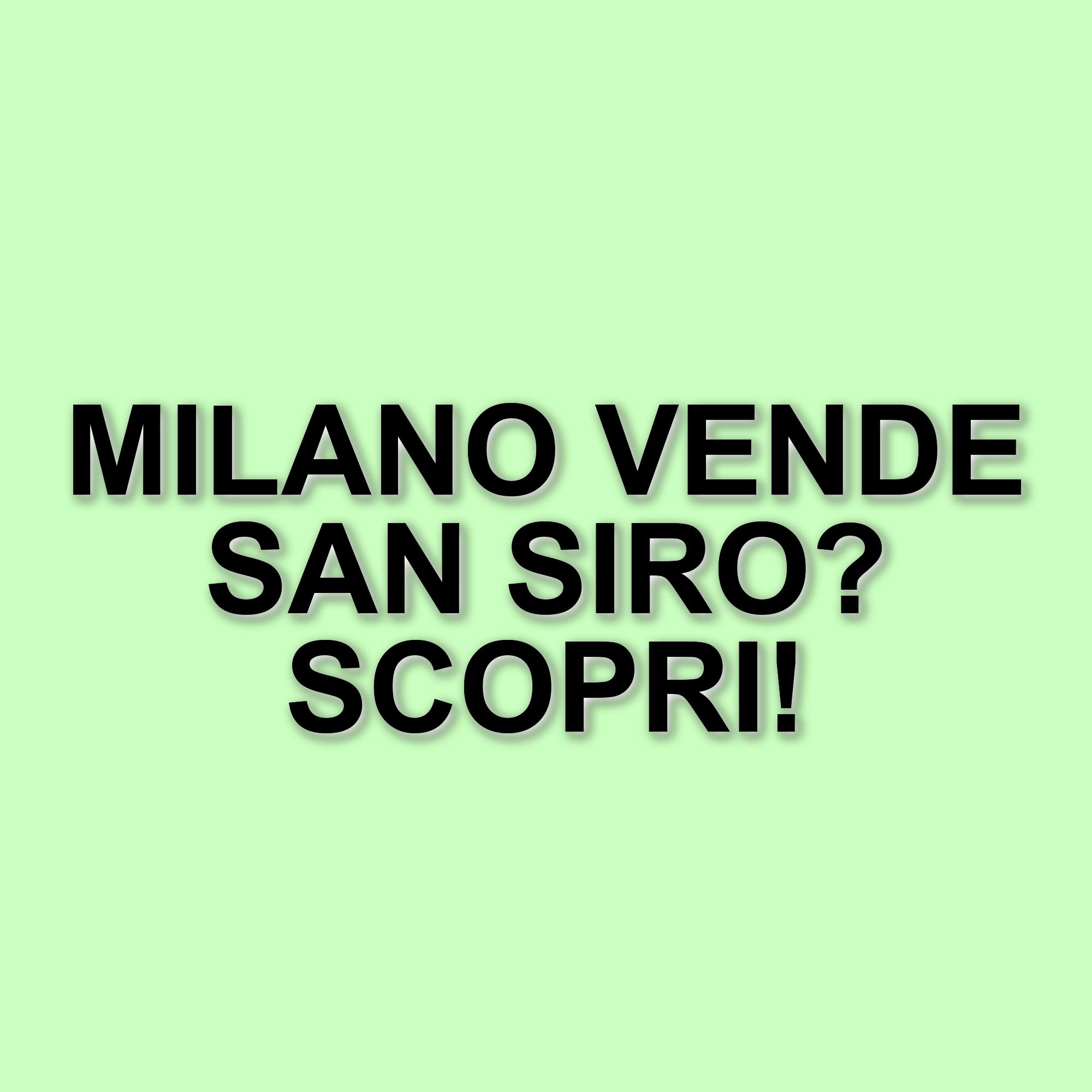 Il Comune di Milano pubblica il bando per la vendita dello stadio San Siro: ecco i dettagli