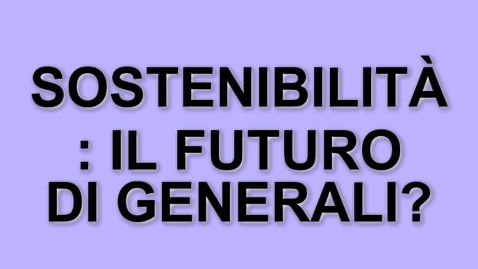 Sostenibilità e responsabilità sociale: la visione del Gruppo Generali per il futuro