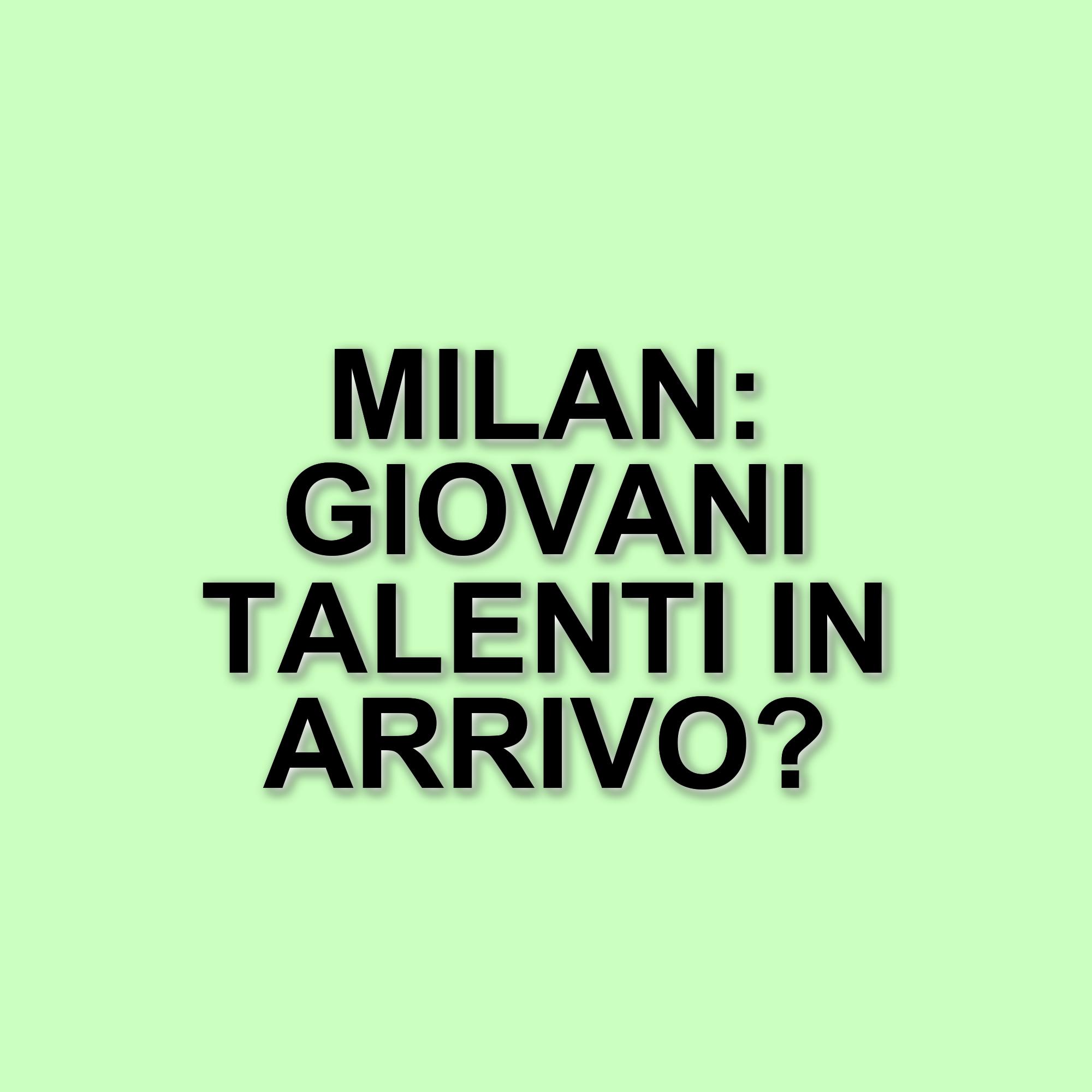 Calciomercato Milan: Pietro Comuzzo nel mirino per rinforzare la difesa