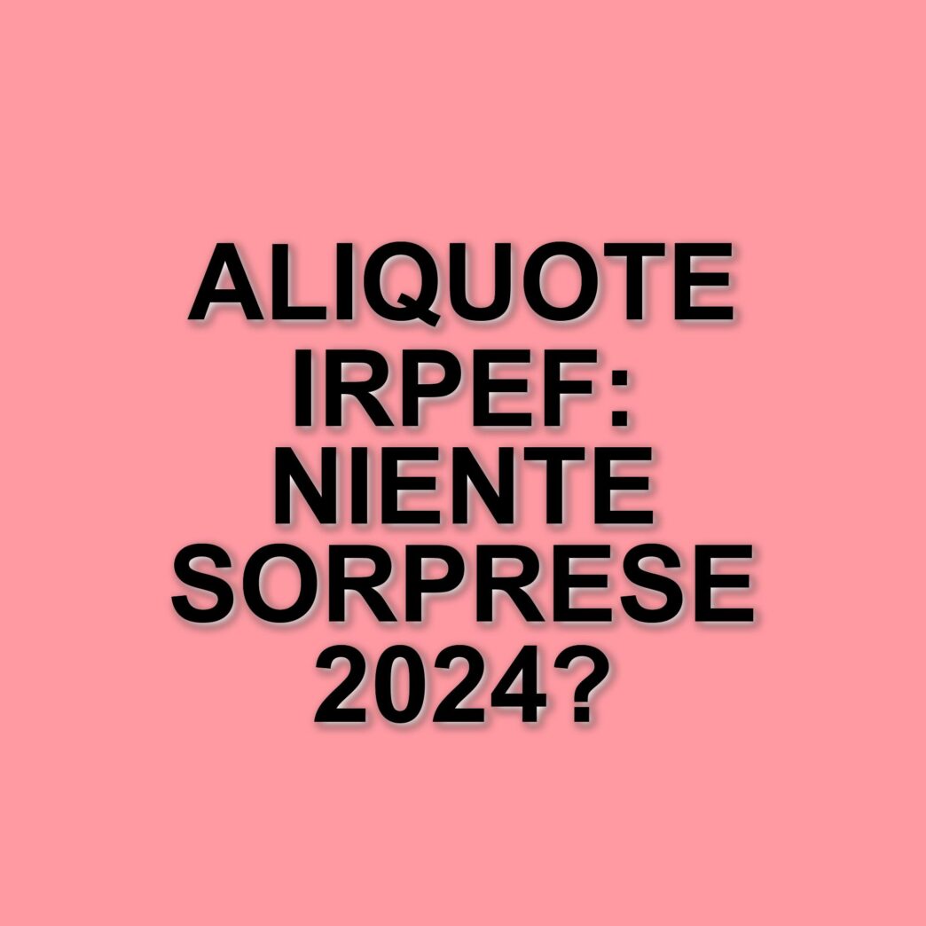 Il governo interviene sugli acconti Irpef per il 2025: novità e reazioni