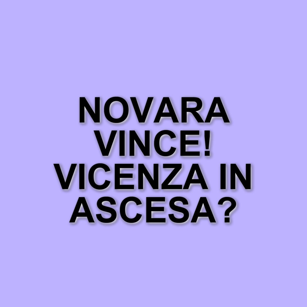 Novara trionfa contro il Padova, il Vicenza si avvicina alla vetta della classifica