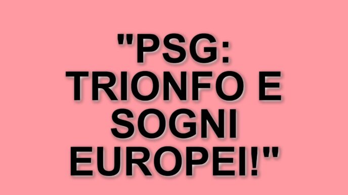 Il Paris Saint-Germain trionfa nel Classique e si prepara per i quarti di finale di Champions League