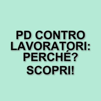Il Pd si oppone alla partecipazione dei lavoratori nei vertici aziendali: polemiche e reazioni