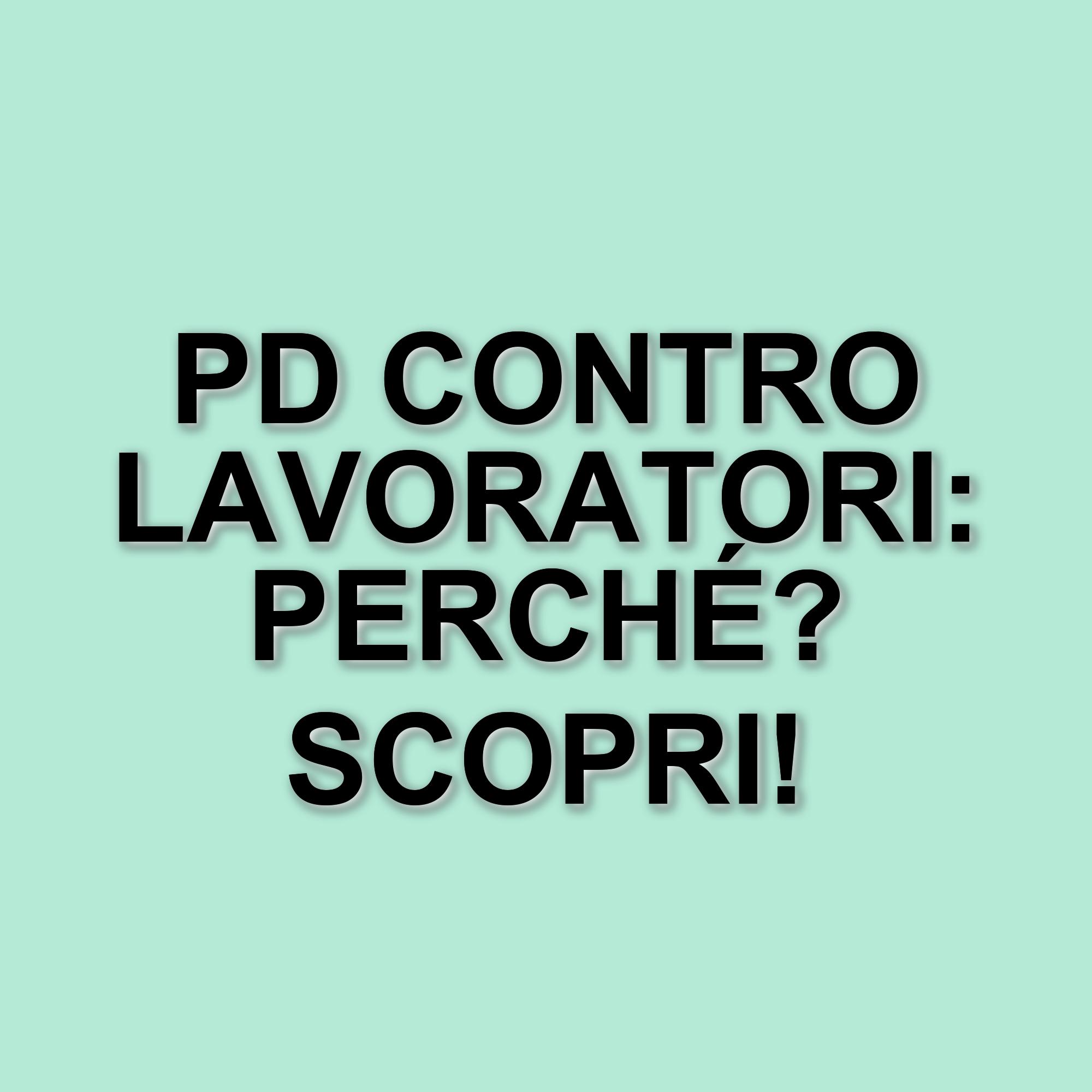 Il Pd si oppone alla partecipazione dei lavoratori nei vertici aziendali: polemiche e reazioni