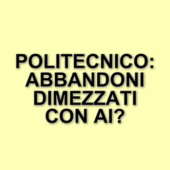 Il Politecnico di Milano riduce il tasso di abbandono universitario grazie all'intelligenza artificiale