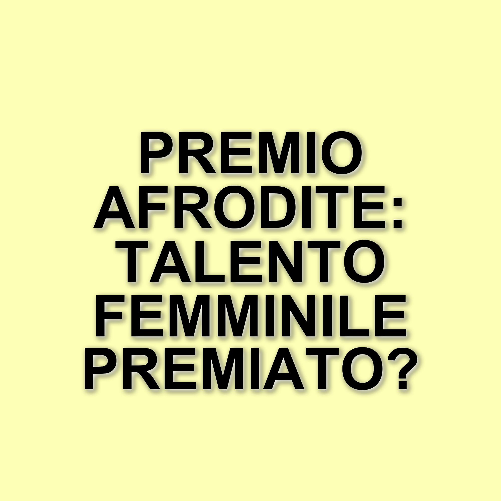 Donne protagoniste nel cinema: il Premio Afrodite celebra il talento femminile a Roma