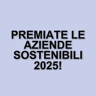 Premio Bilancio Di Sostenibilità 2025: Un Riconoscimento Per Le Aziende Impegnate Nella Sostenibilità