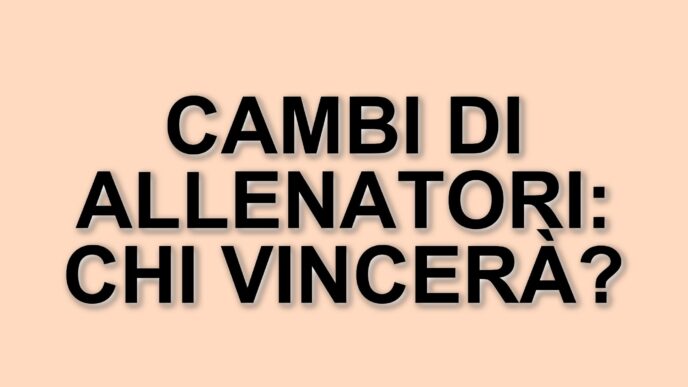 Il valzer degli allenatori in serie a: Juventus, Milan e Roma pronte a cambiare