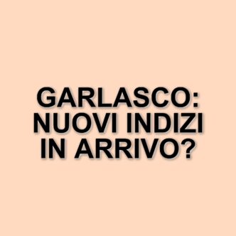 Nuove rivelazioni sul delitto di Garlasco: la Procura richiede un incidente probatorio