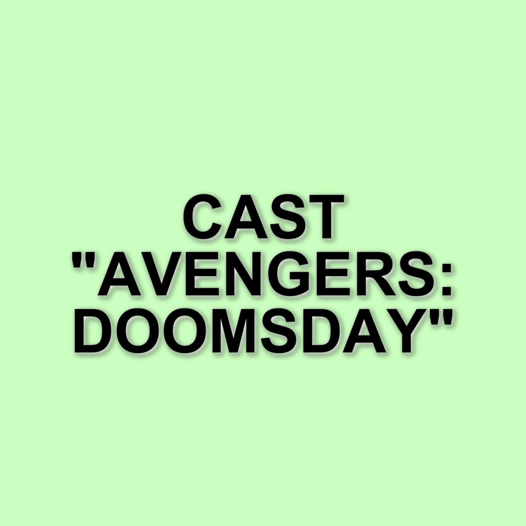 Il cast di Avengers: Doomsday svelato: tra ritorni attesi e assenze sorprendenti