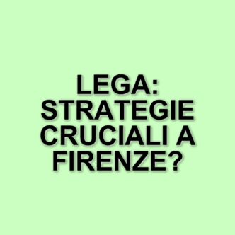 Congresso della Lega a Firenze: identità e strategie per il futuro del partito