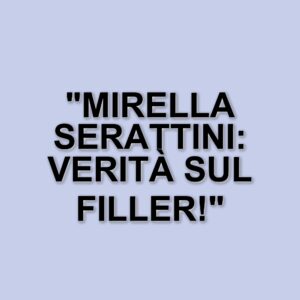 Il dramma di Mirella Serattini: interrogazione in Regione sul caso dei danni da filler