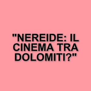 Cortinametraggio 2025: Presentato il cortometraggio "Nereide" durante la cerimonia di premiazione