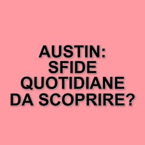 La storia di Austin: un racconto di resilienza e sfide familiari al cinema