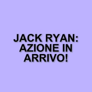 Jack Ryan – L’iniziazione: il film d’azione in onda su Italia 1 il 26 marzo 2025