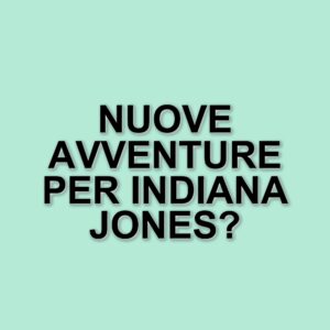 Indiana Jones: oltre i film, un universo di storie tra libri e leggende