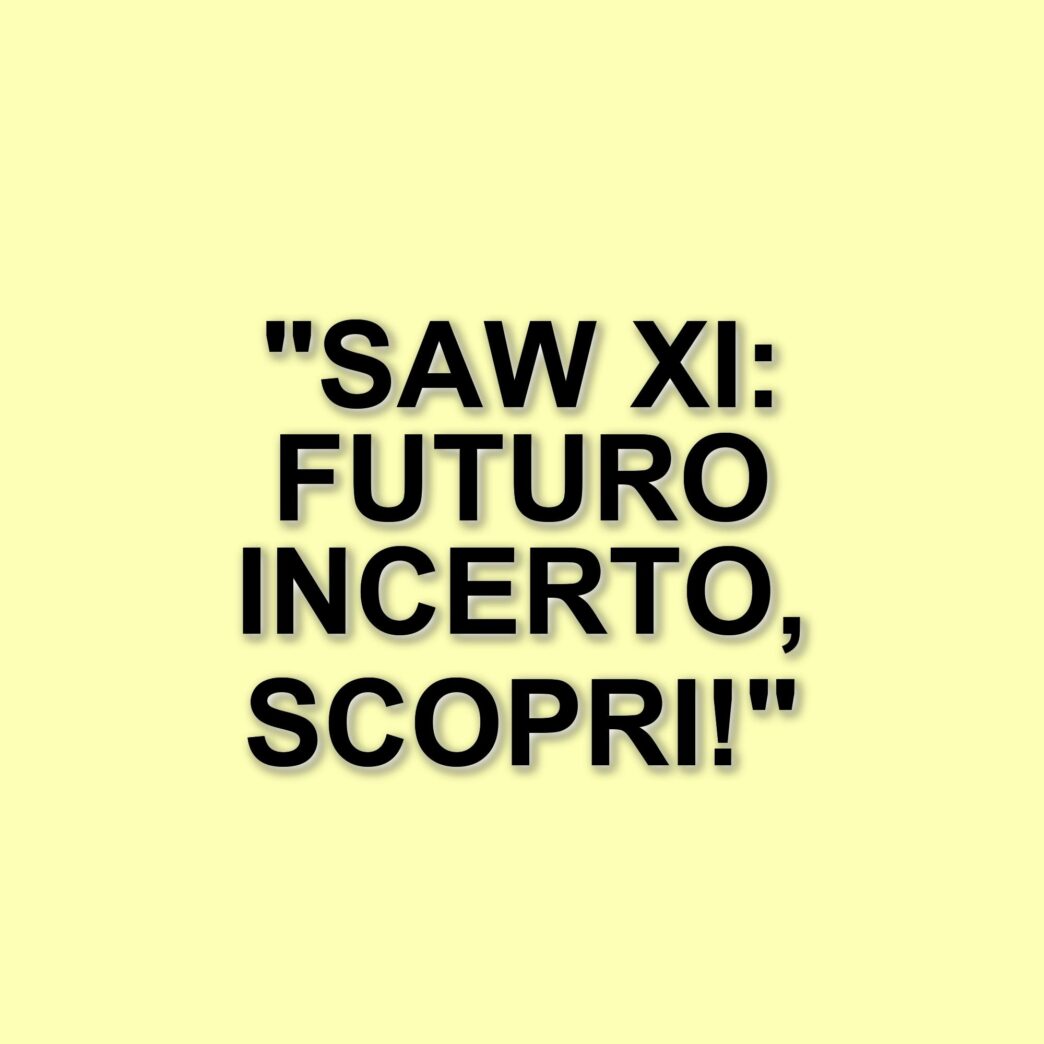 Il futuro incerto di Saw XI: cancellazione del sequel e destino del franchise horror