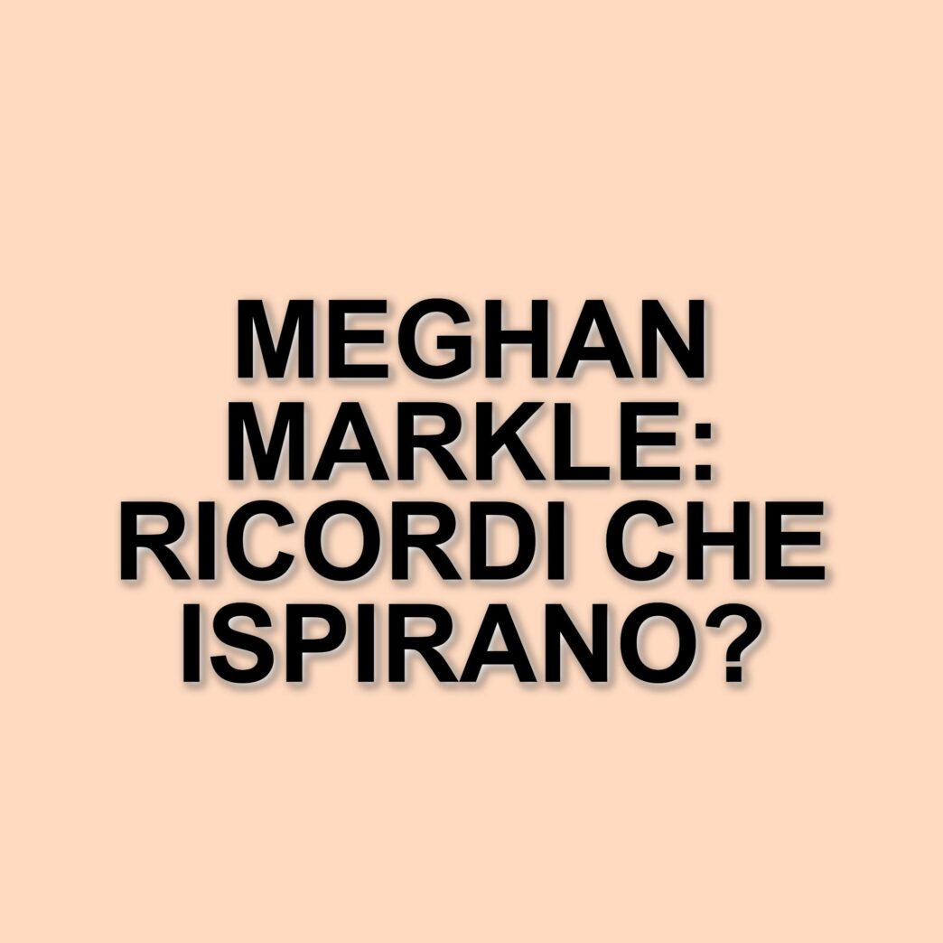Il liceo di Meghan Markle celebra i successi della sua ex alunna con un ricordo speciale