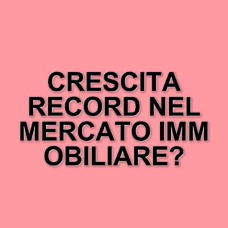 Mercato immobiliare in Italia: crescita e sfide nel 2024 secondo Nomisma
