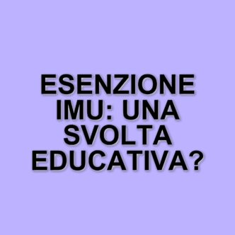 Il governo Meloni annuncia l'esenzione dell'Imu per le scuole paritarie: un passo verso il pluralismo educativo
