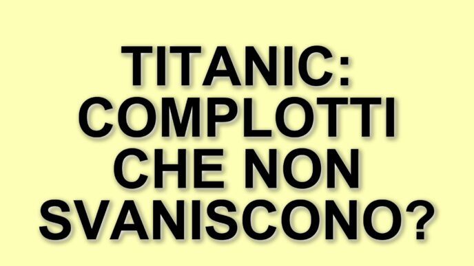 Il mistero del Titanic: la teoria del complotto che non si placa ogni volta che il film torna in TV