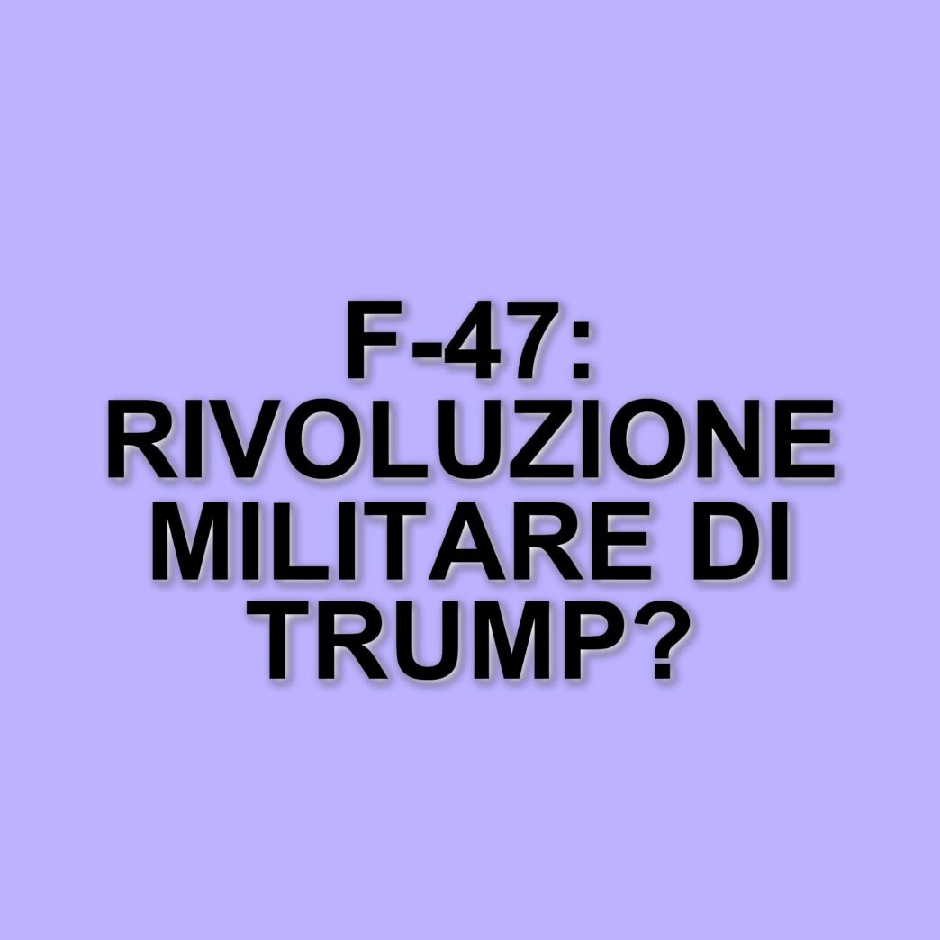 Il nuovo caccia F-47: il progetto militare che segna l'era di Donald Trump