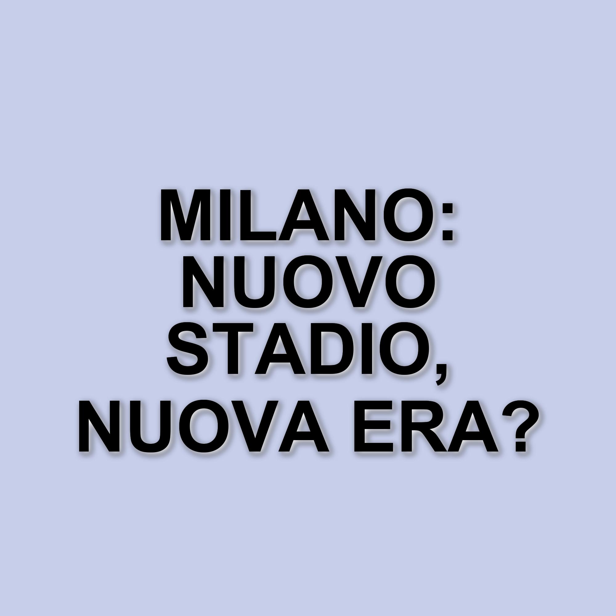 Milano si prepara a un nuovo stadio: un progetto da 1,2 miliardi per il futuro di San Siro