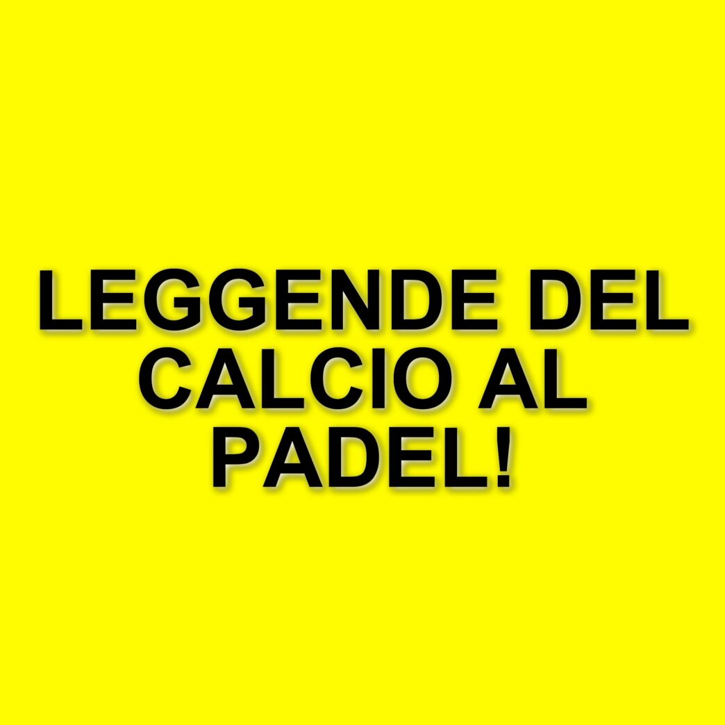 Padel: il nuovo fenomeno tra ex-calciatori e leggende dello sport