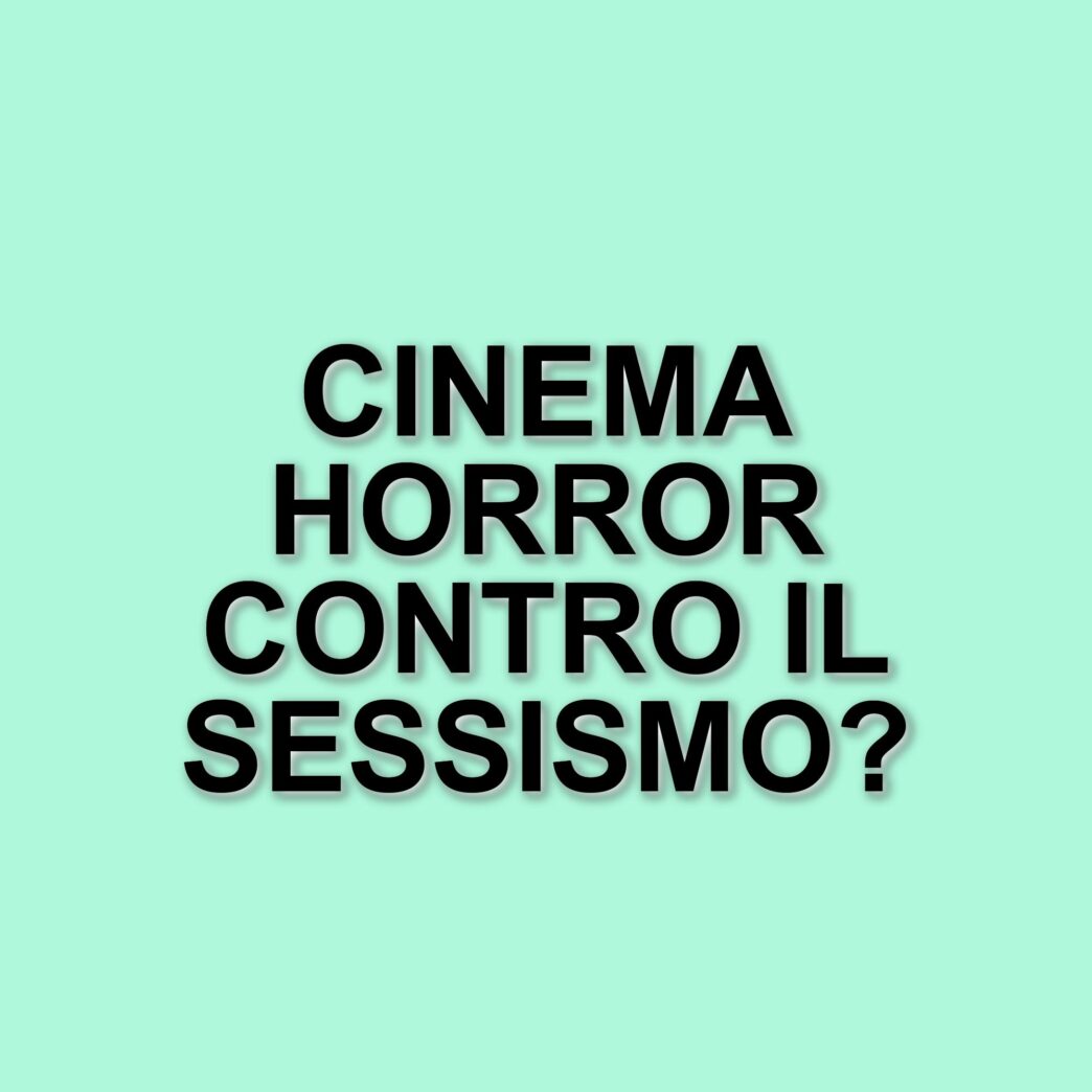 Il potere del cinema horror per affrontare il sessismo: l'intervista a una regista innovativa