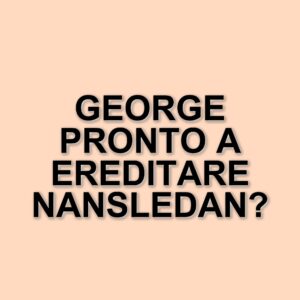 L'eredità movimentata di George: tra surf, nightlife e tradizione reale