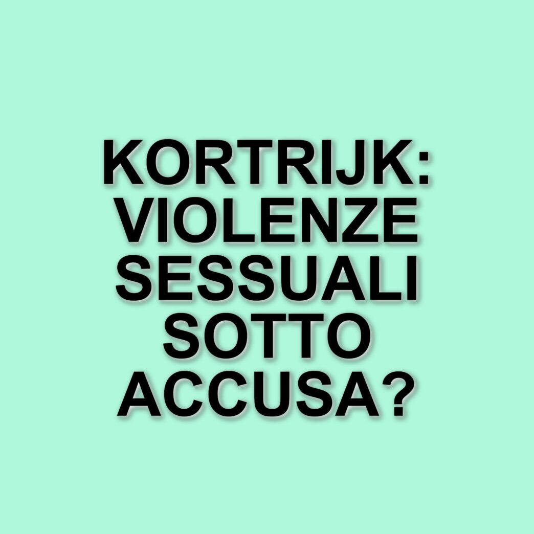 Emergenza sicurezza in Belgio: 41 donne vittime di violenza sessuale a Kortrijk