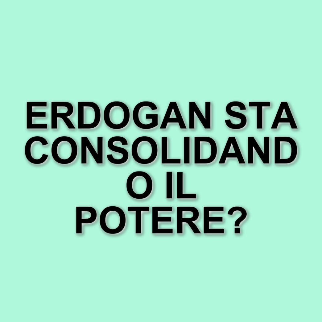 Erdogan e la Turchia: un passo verso l'autoritarismo tra permissività internazionale e opposizione