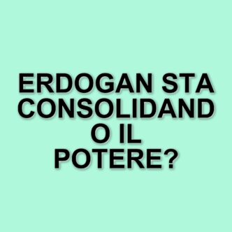 Erdogan e la Turchia: un passo verso l'autoritarismo tra permissività internazionale e opposizione