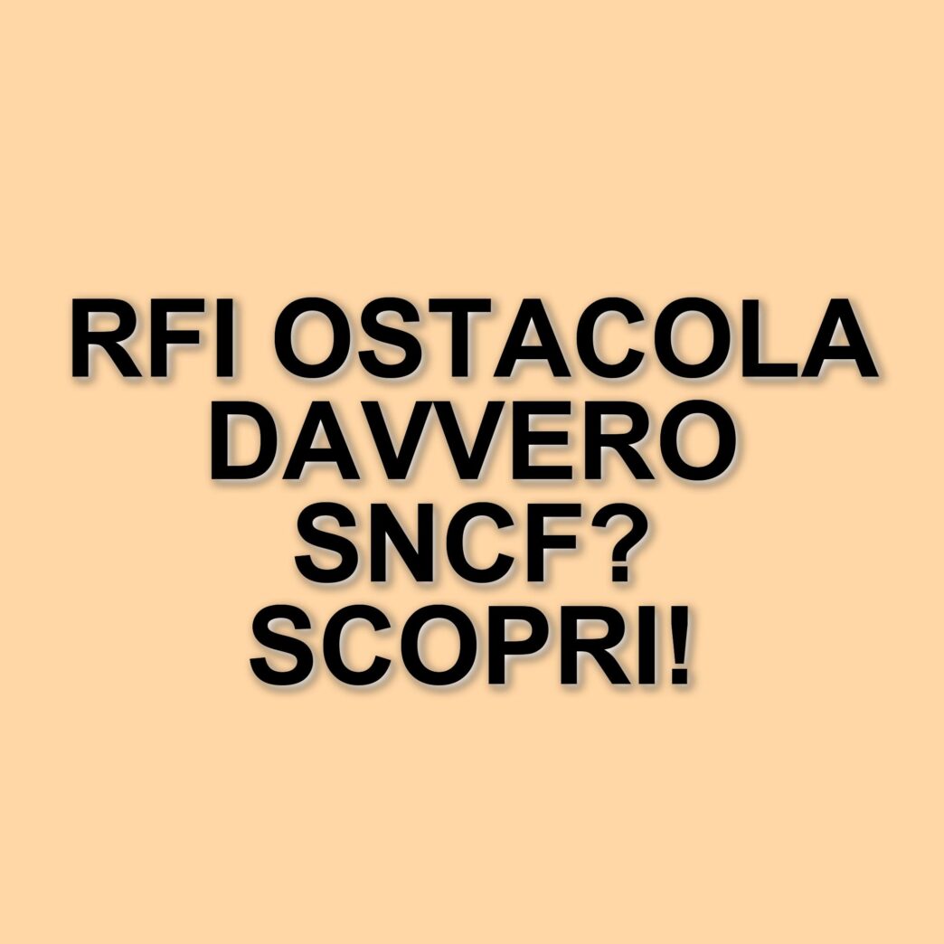 Indagine antitrust su Ferrovie dello Stato: Rfi accusata di ostacolare Sncf nell'alta velocità