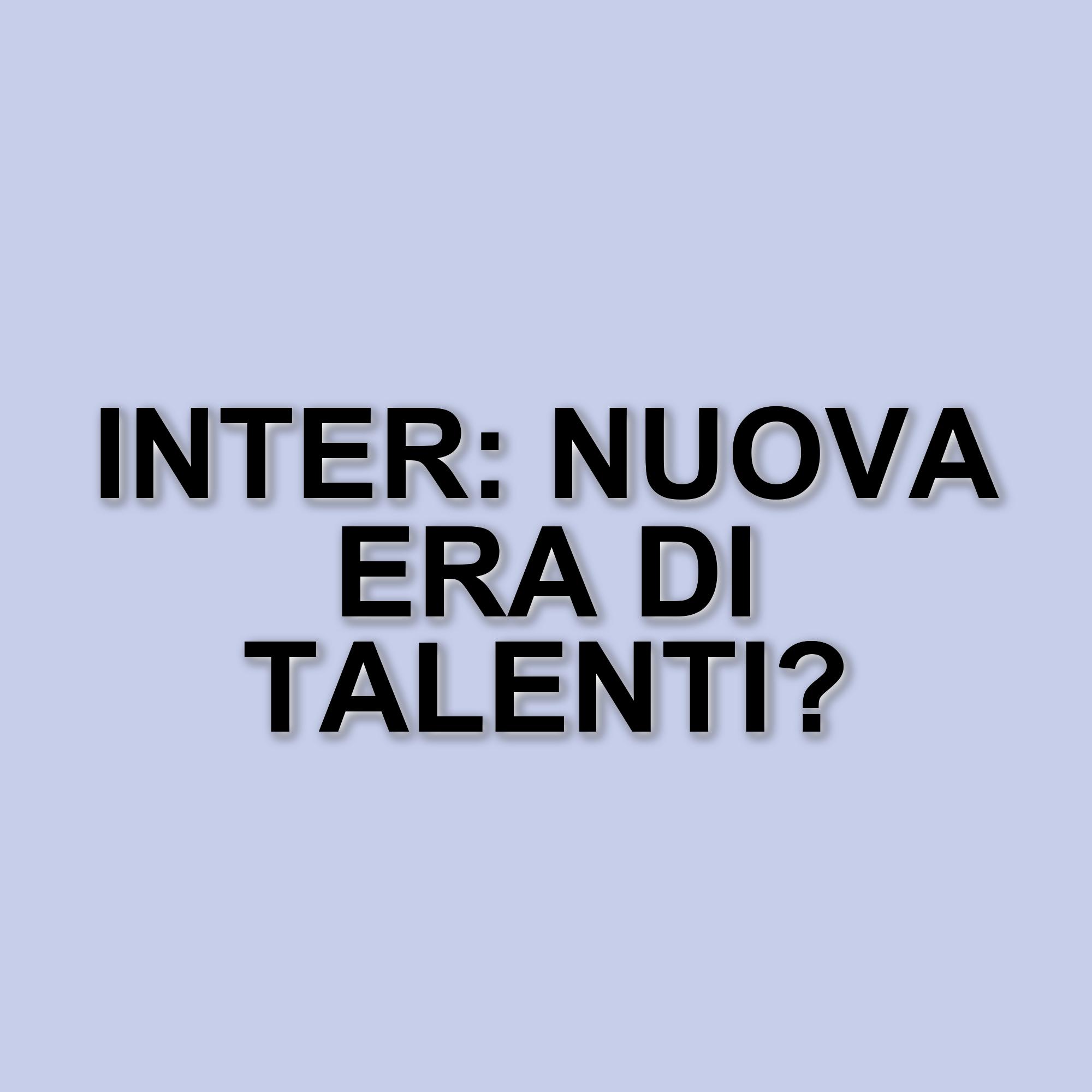 Inter: Oaktree cambia strategia di mercato, addio ai parametri zero e focus su giovani talenti