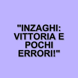 Inzaghi esprime soddisfazione dopo la vittoria dell'Inter contro l'Atalanta: "Abbiamo concesso poco"