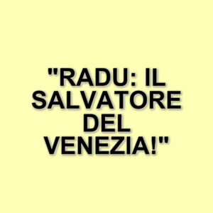 Ionut Radu, il portiere che sta guidando il Venezia verso la salvezza